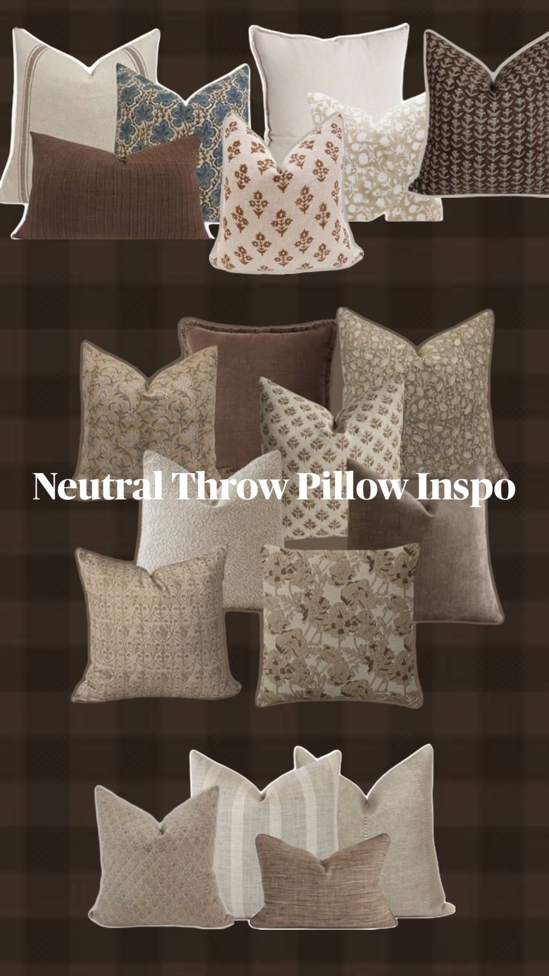 Neutral Throw Pillow Inspo

Mix & Match your accent pillows like a pro designer! 
Combine patterns, textures, & varying shades of a color to find a pillow combo you love! 

PRO TIP:
• Ensure the pillow insert is one size larger than the pillow cover (aka 2” larger). A larger insert prevents the pillow from looking flat & blahhh!
    • ex: a 22” insert should fill a 20” pillow cover

.
.
spring throw pillow refresh
living room spring refresh 
green & brown decorative pillows
chocolate brown decor 

#LTKSeasonal #LTKSaleAlert #LTKHome