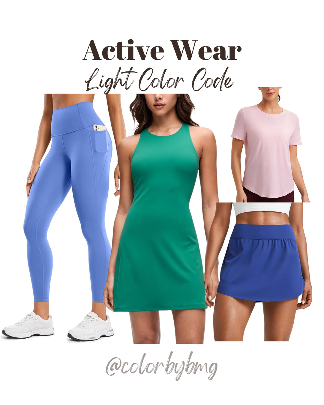 Active Wear for Light Color Codes

Colors:
Leggings: Wild Indigo
Dress: Cascadia Green (3)
Skort: Waves Blue
Tee: Strawberry Pink

Ligh Summer, Light Spring