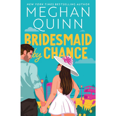 Bridesmaid by Chance - (Bridesmaid for Hire) by Meghan Quinn (Paperback) | Target