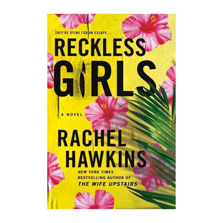 Reckless Girls - by Rachel Hawkins | Target