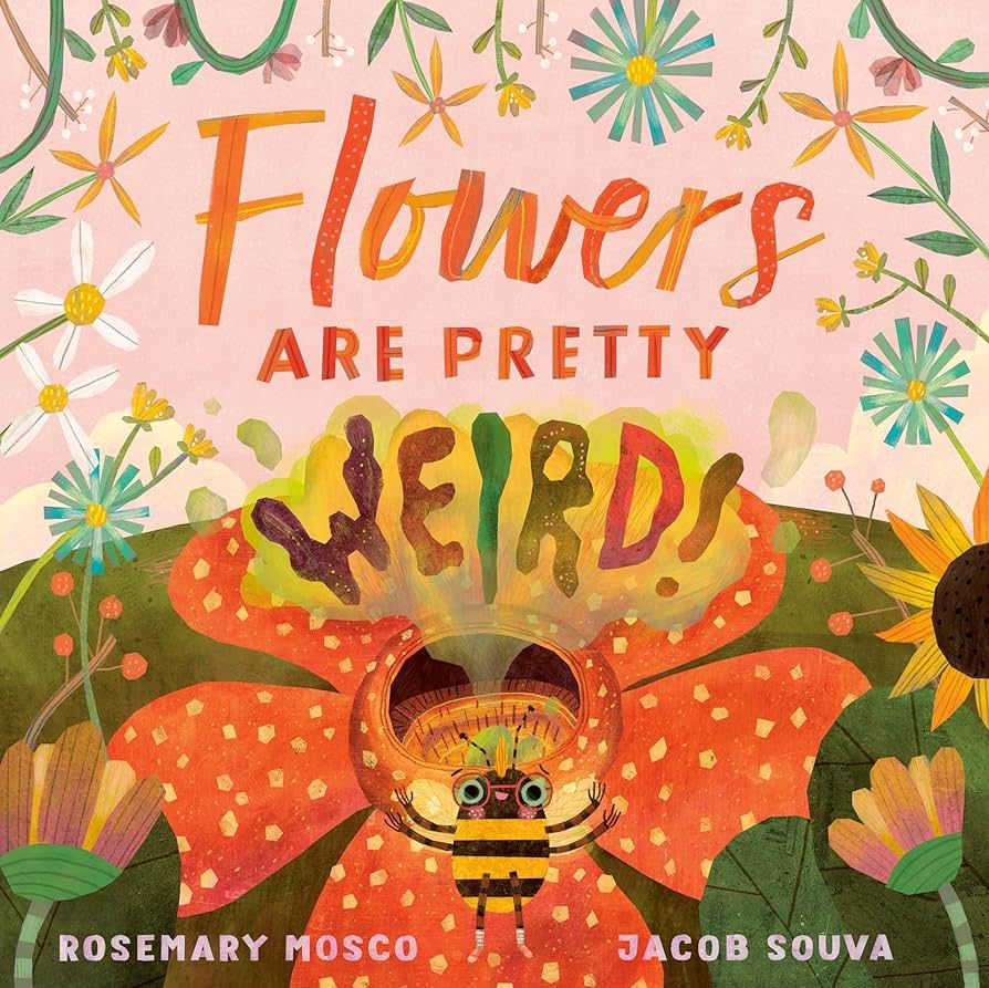 Flowers Are Pretty ... Weird! (Nature's Top Secrets) | Amazon (US)