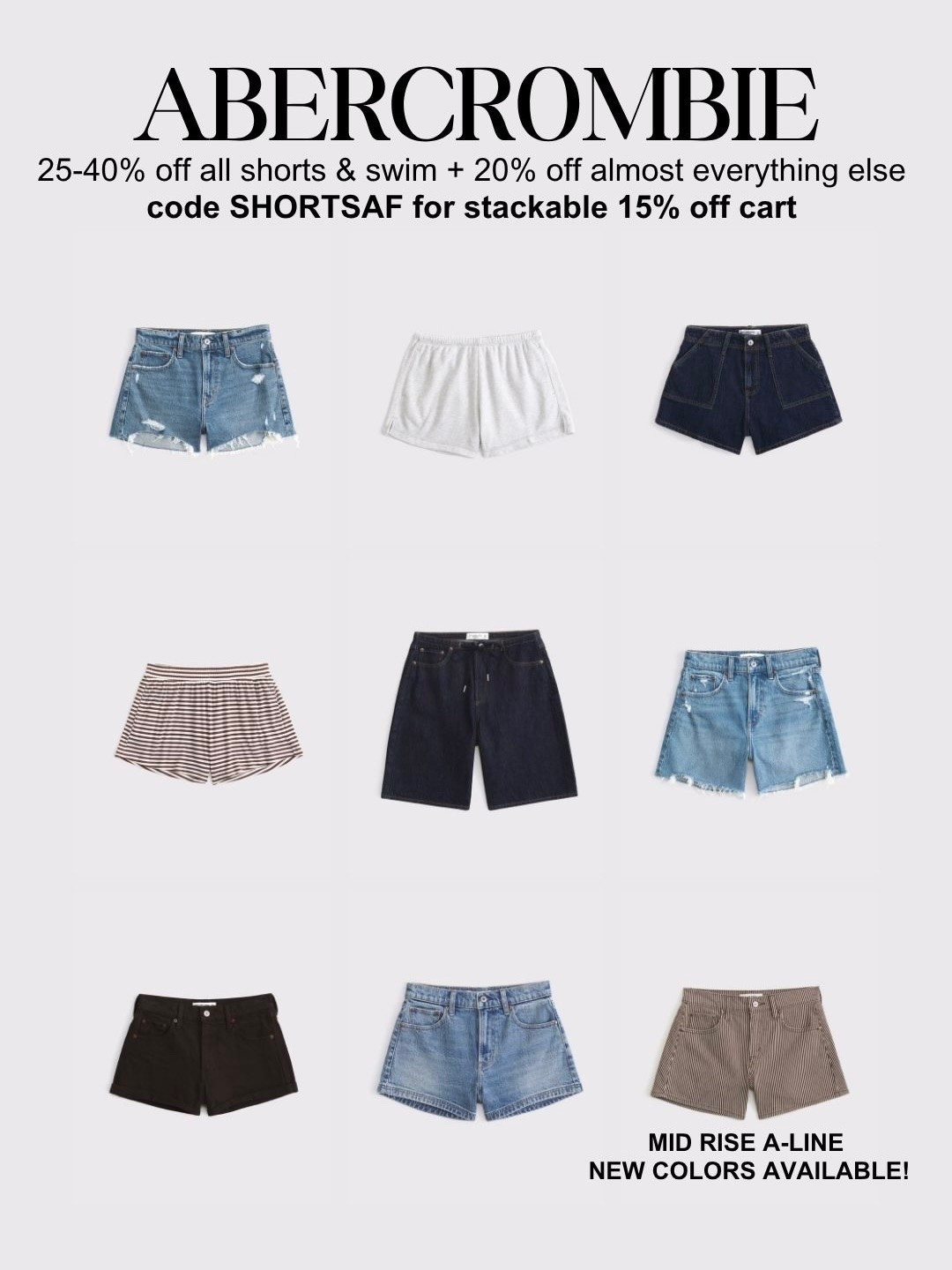 [5/7/26] absolute fav shorts on sale from Abercrombie! Linking the mid rise a line I’ve been loving for pregnancy. Currently 21 weeks pregnant wearing size 28/29 in bottoms + M/L in most abercrombie styles 

[*Offer valid online only 5/7/2026-5/11/2026 in US/CA. Excludes clearance. Online price reflects discount. Offer valid online only 5/7/2026-5/11/2026 in US/CA. Exclusions apply as indicated. Online price reflects discount. Use code SHORTSAF to get an additional 15% off almost everything in stores and online at checkout from 5/7/26-5/11/26 in US/CA. Exclusions apply. See details online.]