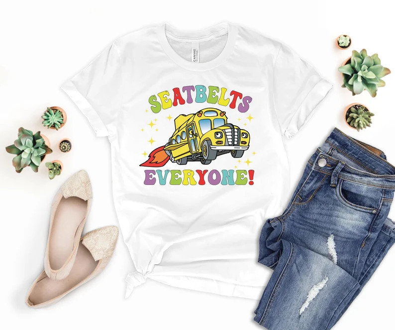 Seatbelts Everyone Shirt, Funny Kids Shirts, Magic School Shirts, Funny Bus Shirts, Graduation Sh... | Etsy (US)