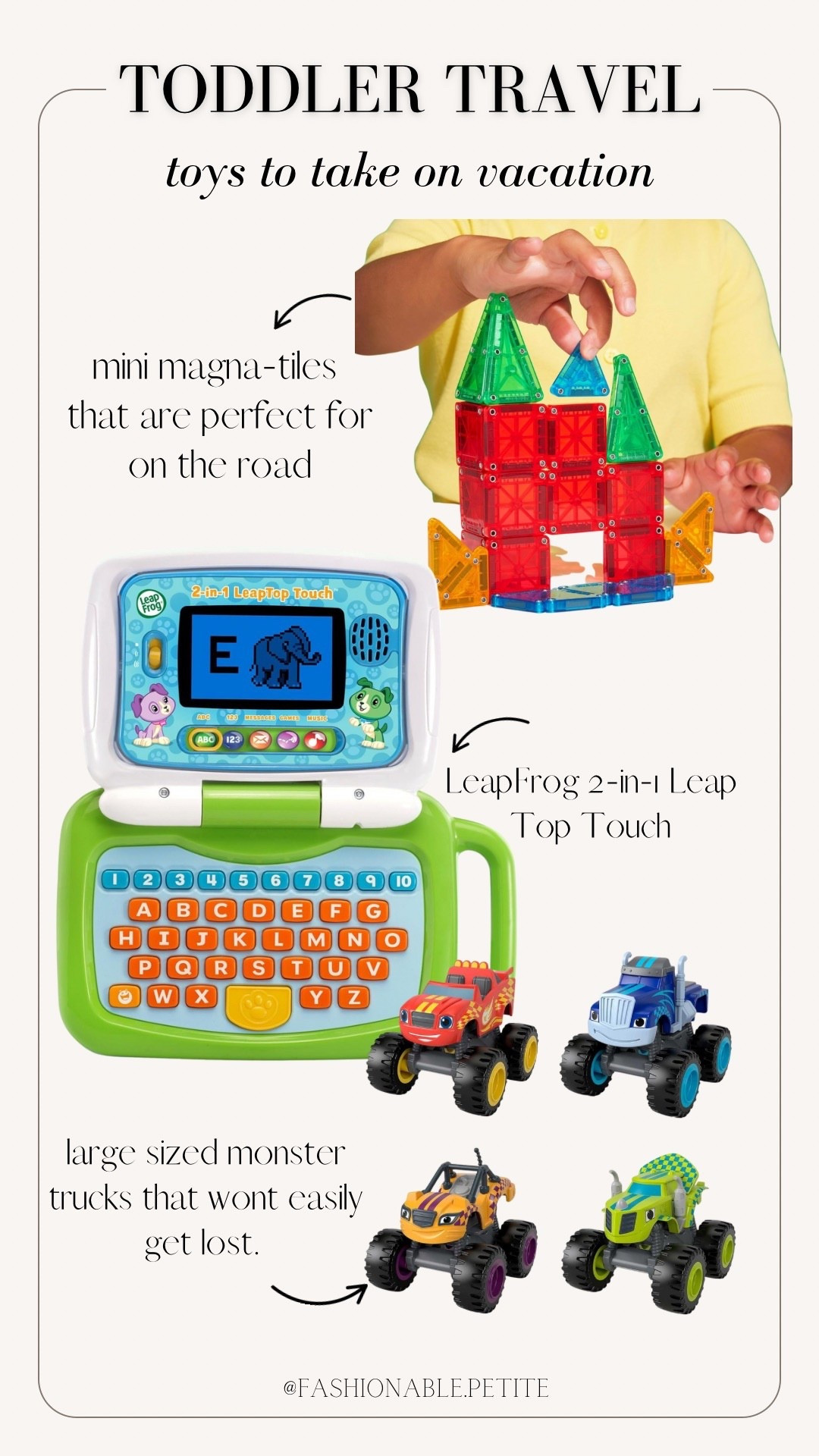 Things I’m packing for my toddler for vacation including mini magna tiles and a leap frog tablet 

#LTKFindsUnder100 #LTKTravel #LTKKids
