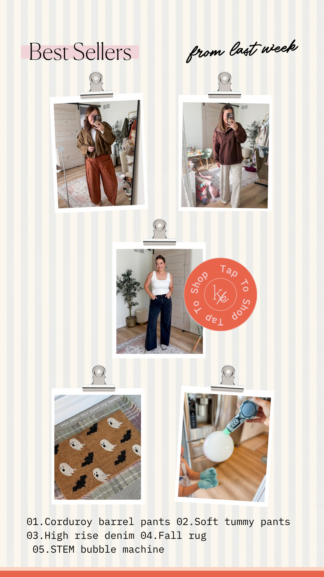 Last week’s best sellers are here! These were some of your most-loved finds, from easy fall fashion like corduroy barrel pants, soft tummy-friendly pants, and high-rise denim to a cute fall porch rug and a STEM bubble machine for the kids. A little mix of fashion, home, and fun finds!

Best Sellers | Fall Fashion | Corduroy Pants | Barrel Pants | Tummy-Friendly Pants | High Rise Denim | Fall Denim | Fall Rug | Porch Decor | Halloween Decor | STEM Toys | Kids Toys | Fall Finds | Fashion Finds | Home Finds | LTK Finds 

 #LTKSeasonal #LTKMidsize #LTKKids