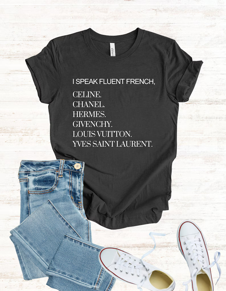 I Speak Fluent French T-shirt French Luxury Designers - Etsy | Etsy (US)