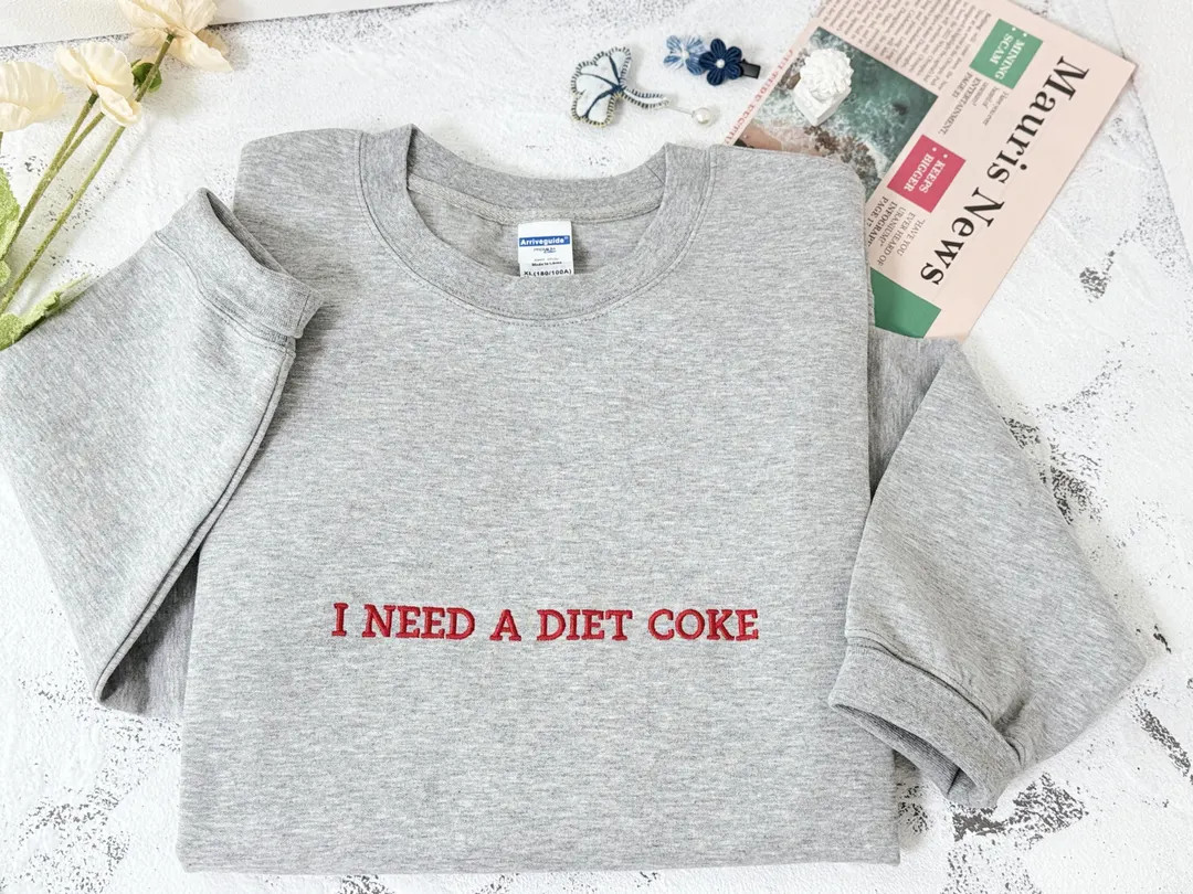I NEED A DIET COKE Embroidered Sweatshirt Cozy Unisex Crewneck Funny Soda Lover Gift Custom Color... | Etsy (US)