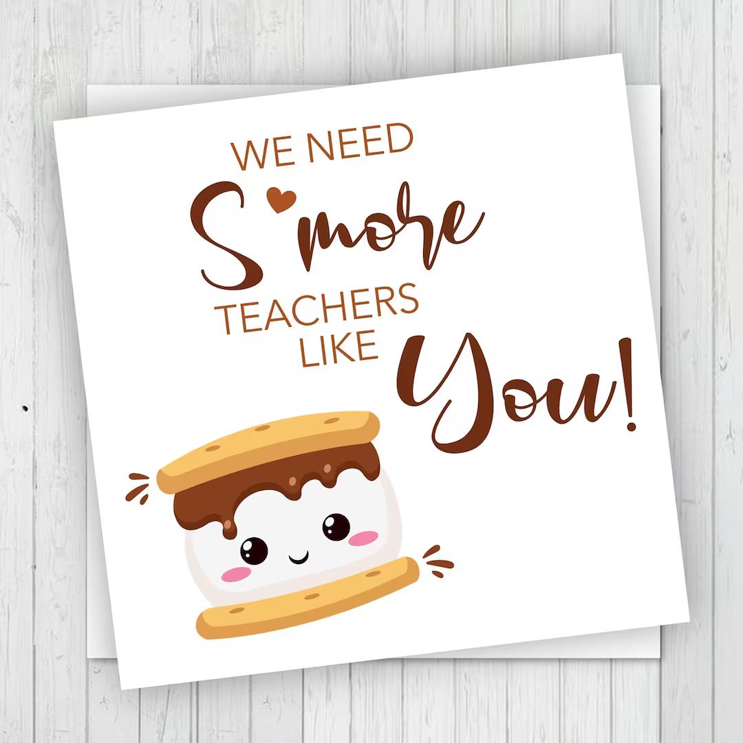 Printable We Need Smore Teachers Like You Tags, Teacher Gift Tags, Teacher Cookie Tags, Teacher A... | Etsy (US)