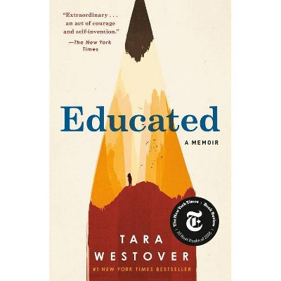 Educated: A Memoir - by Tara Westover (Paperback) | Target