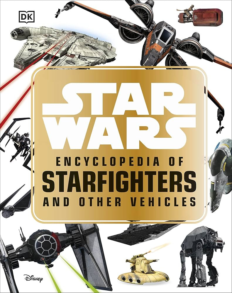 Star Wars Encyclopedia of Starfighters and Other Vehicles: Landry Q. Walker: 9781465466655: Amazo... | Amazon (US)