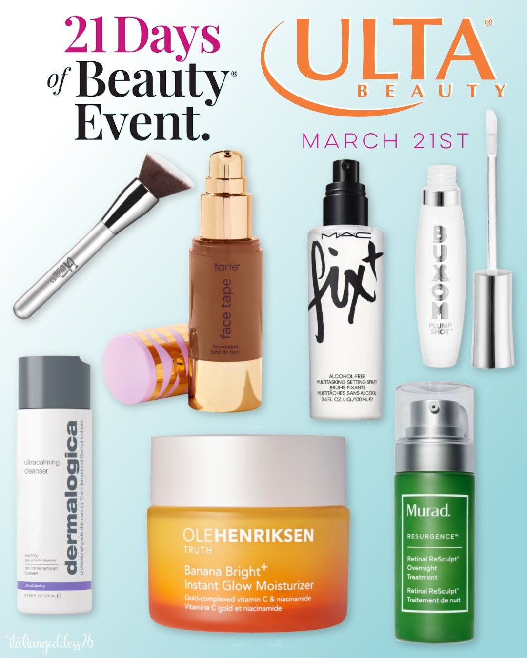 Ulta’s 21 Days of Beauty Sale ~ 50% off select must-have items, daily! 

March 21st - 

*Dermalogica Ultracalming Cleanser
*OLEHENRIKSEN Banana Bright+ Instant Glow Moisturizer with Vitamin C and Niacinamide
*Tarte Face Tape Full Coverage Foundation
*MAC Prep + Prime Fix+ Primer and Setting Spray
*Murad Retinal ReSculpt Overnight Treatment
*Buxom Plump Shot Plumping and Smoothing Lip Serum Gloss with Peptides and Hyaluronic Acid
*IT Brushes For ULTA Airbrush Complexion Perfection Brush #115


#LTKSeasonal #LTKOver40 #LTKSaleAlert #LTKFindsUnder50 #LTKFindsUnder100 #LTKStyleTip #LTKBeauty #LTKTravel 