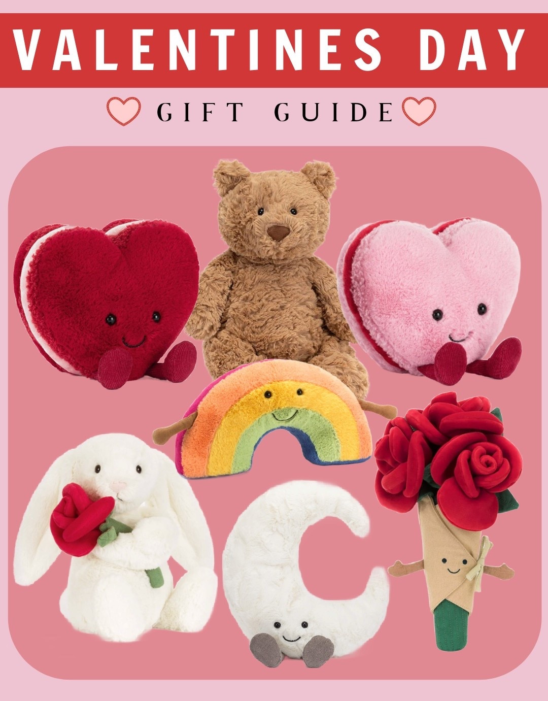 My Valentine’s Day jellycat gift guide! 

#LTKSeasonal #LTKHoliday #LTKGiftGuide