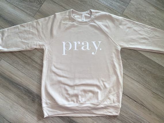 Pray Sweatshirt  Minimalistic  Christian Sweatshirt  Jesus | Etsy | Etsy (US)