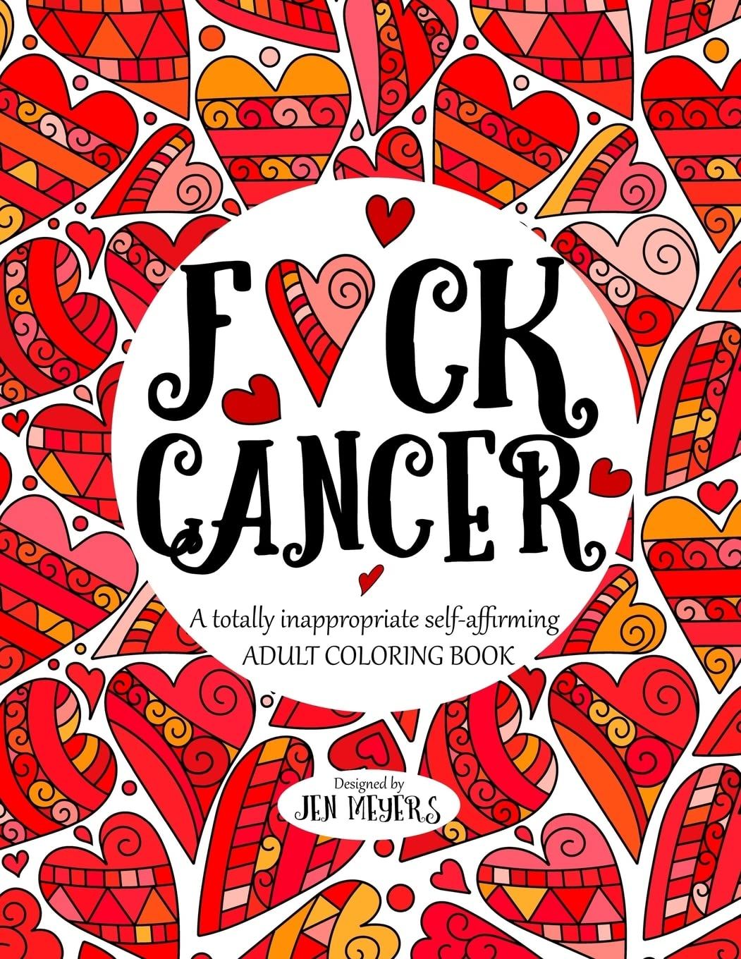 F*ck Cancer: A totally inappropriate self-affirming adult coloring book (Totally Inappropriate Se... | Amazon (US)