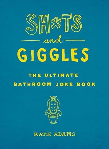 Sh*ts and Giggles: The Ultimate Bathroom Joke Book | Amazon (US)