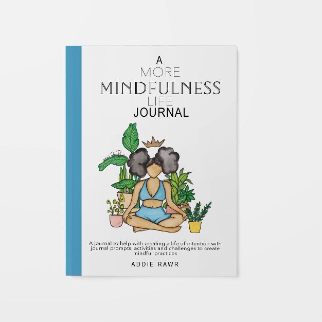 A More Mindfulness Life Guided Journal - Addie Rawr | Target