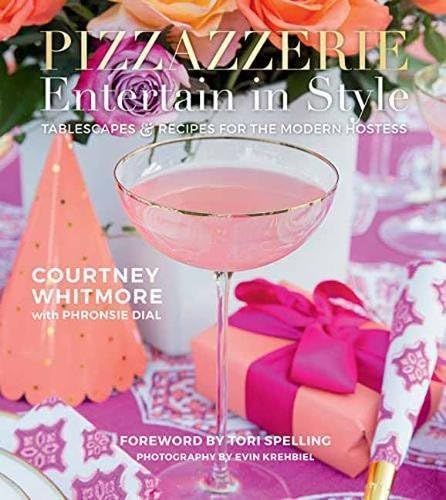 Pizzazzerie: Entertain in Style: Tablescapes & Recipes for the Modern Hostess: Whitmore, Courtney... | Amazon (US)