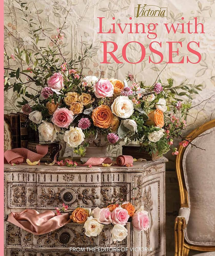 Living with Roses (Victoria) | Amazon (US)
