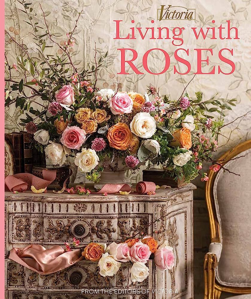 Living with Roses (Victoria) | Amazon (US)