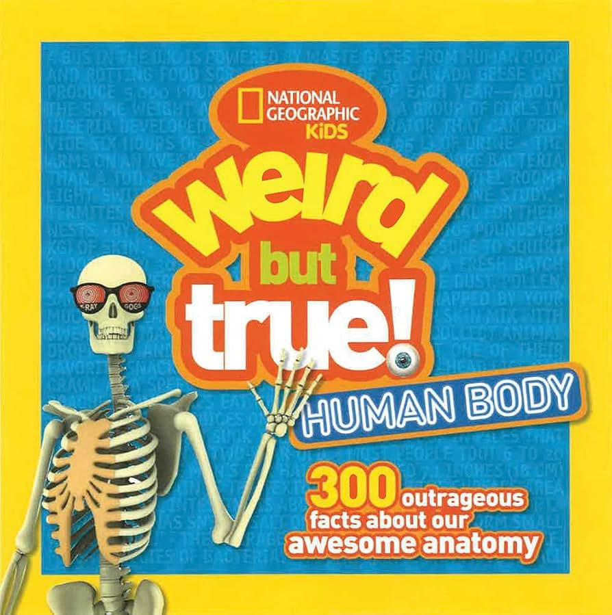 Weird But True! Human Body: 300 Outrageous Facts about Your Awesome Anatomy | Amazon (US)