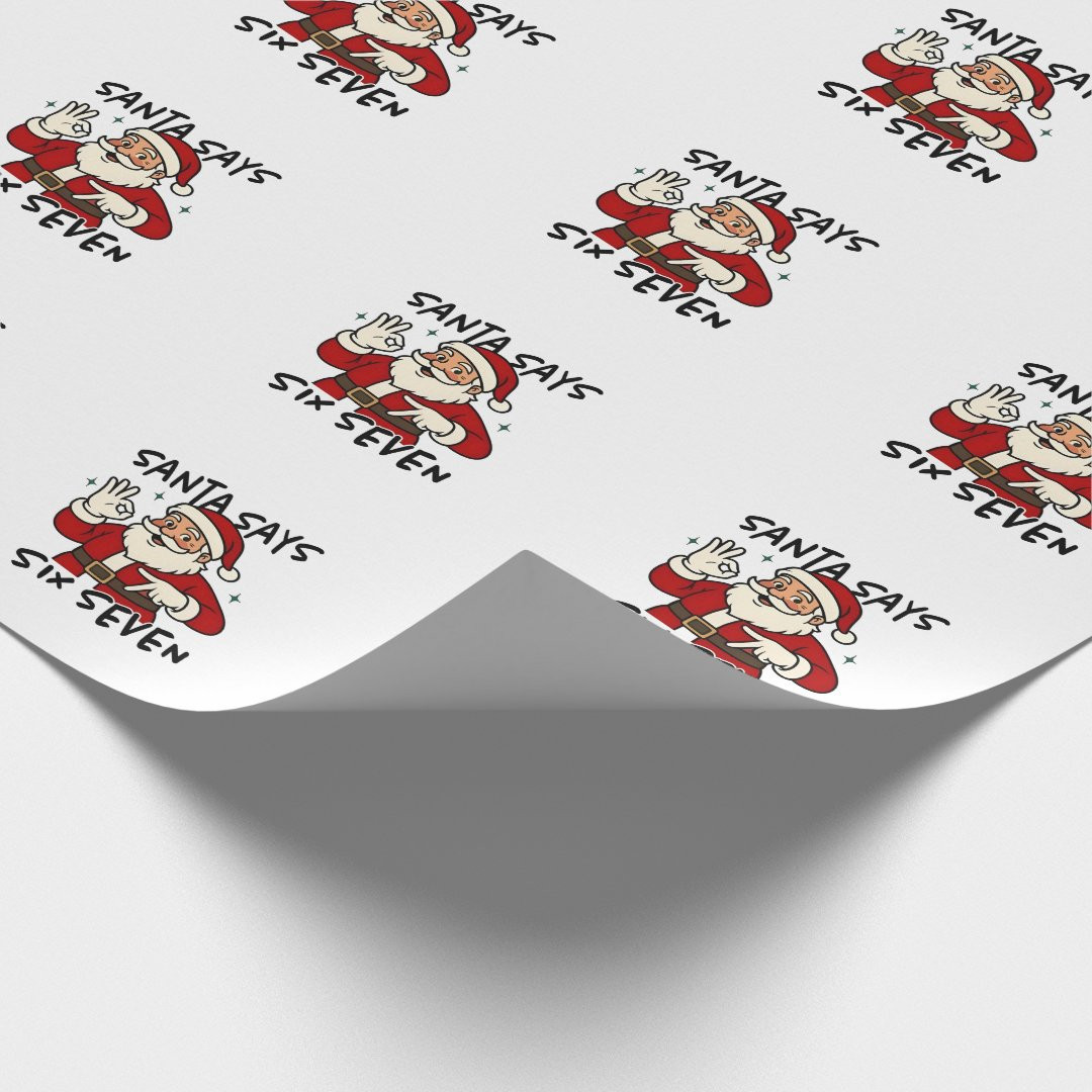 Santa Says Six Seven 6 7 Funny Brainrot Christmas Wrapping Paper | Zazzle | Zazzle