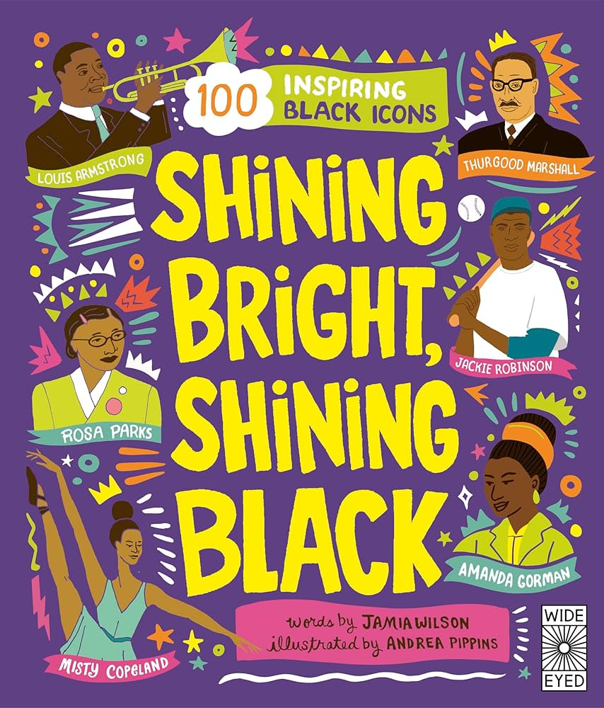 Shining Bright, Shining Black: Meet 100 Inspiring Black Icons (See Yourself in Their Stories) | Amazon (US)