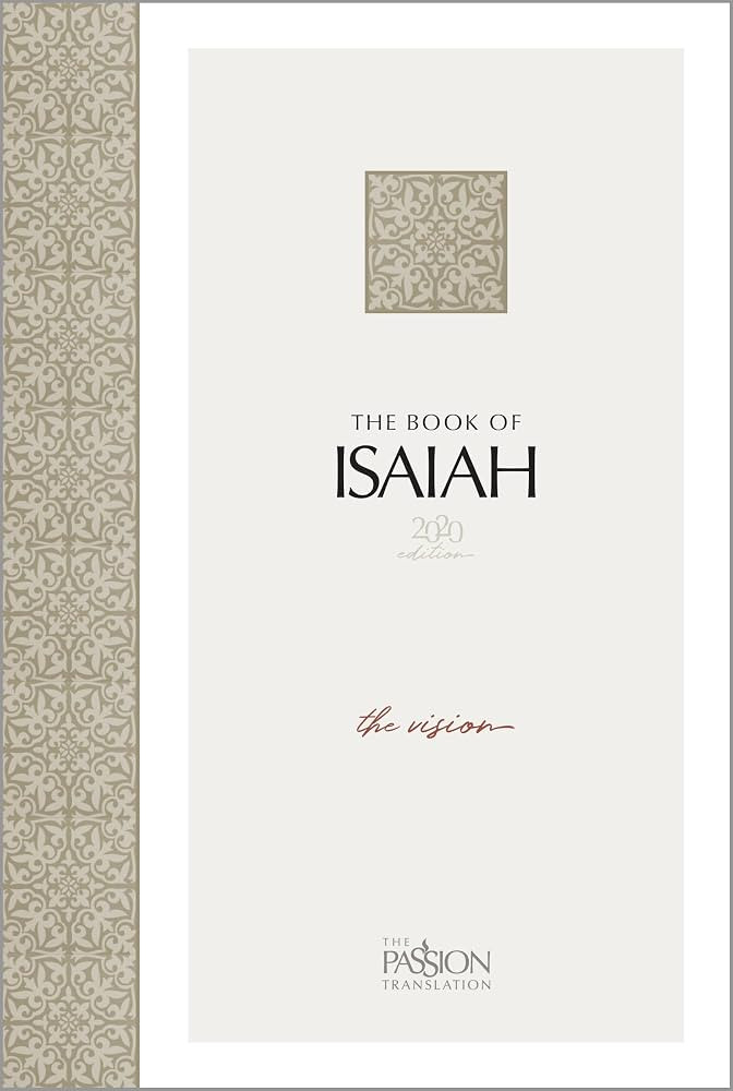 The Book of Isaiah (2020 edition): The Vision (The Passion Translation) | Amazon (US)