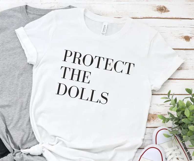 Protect The Dolls Shirt, Feminist Shirt, Human Rights Tee Gender Equality Top Bella Canvas Soft T... | Etsy (US)