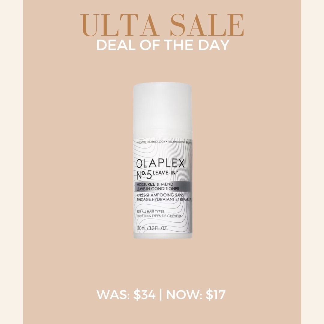 Ulta Deal of the Day ✨
Olaplex No.5L Moisturize & Mend Leave-In Conditioner
Was: $34 | Now: $17