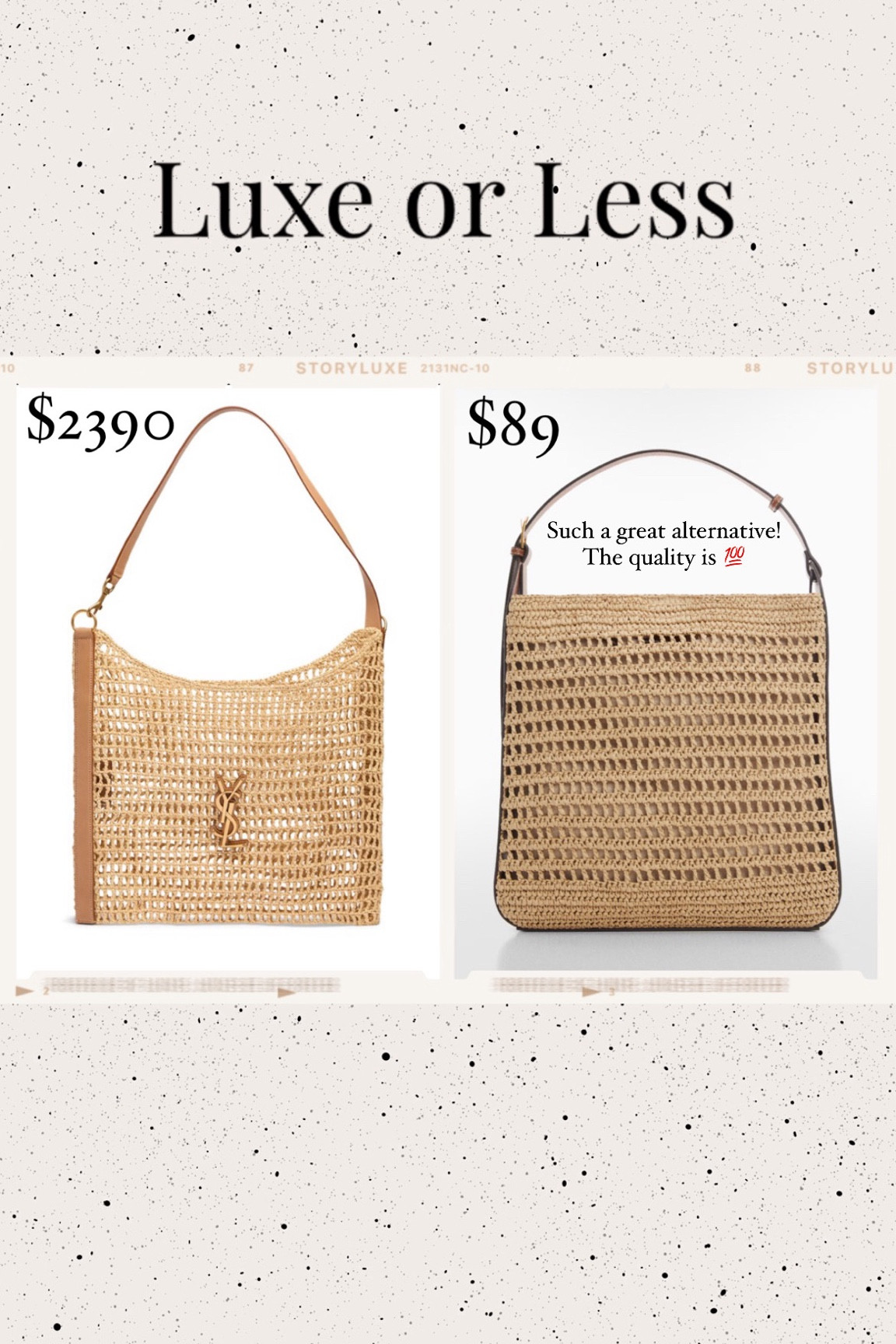 Luxe or less ✨ The YSL Oaxalis raffia bag is the IT bag of the season. It’s selling out quick—I found a few in stock for you. I also found a similar version for less. Saw her in person and purchased immediately. Looks luxe and the quality is 💯. You can get her for 30% off this weekend with any purchase $230+ with code: SUMMER  

Raffia bag, summer bag, designer bag, designer purse, summer outfit, The Stylizt 



#LTKStyleTip #LTKItBag #LTKSeasonal