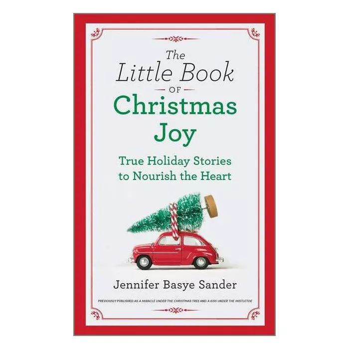 The Little Book of Christmas Joy - by Jennifer Basye Sander (Hardcover) | Target