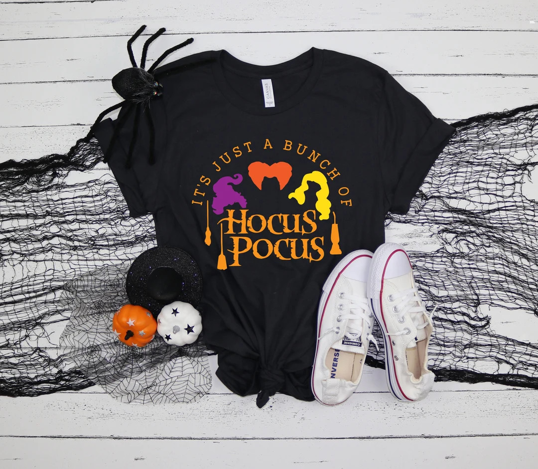 It's Just a Bunch of Hocus Pocus Shirt, Halloween Party Shirts, Hocus Pocus,sanderson Sisters Tee... | Etsy (US)