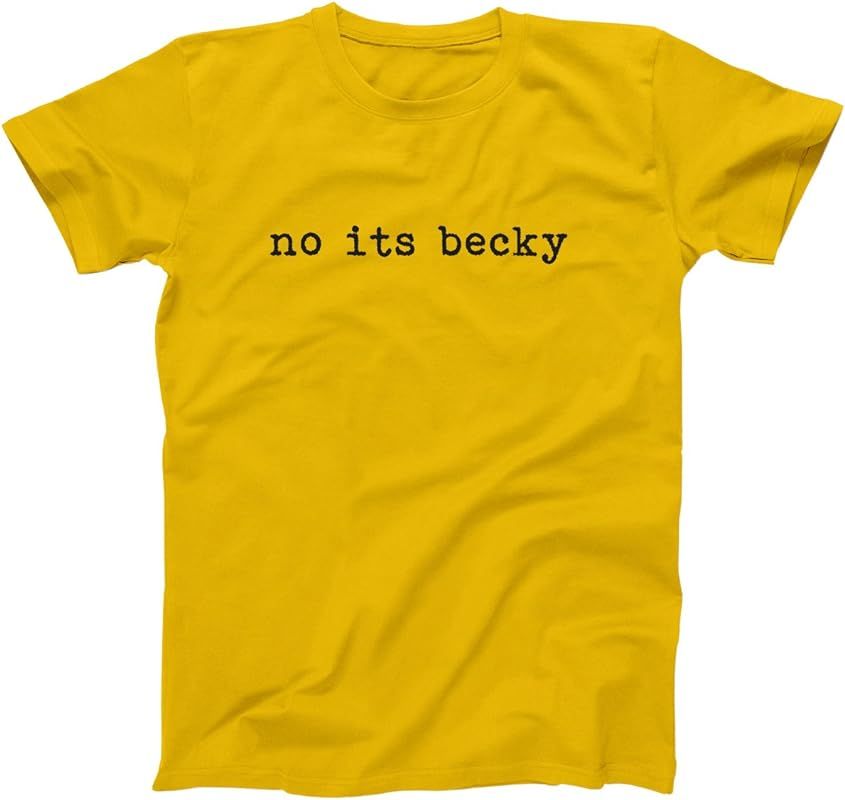 No Its Becky Mens Shirt | Amazon (US)