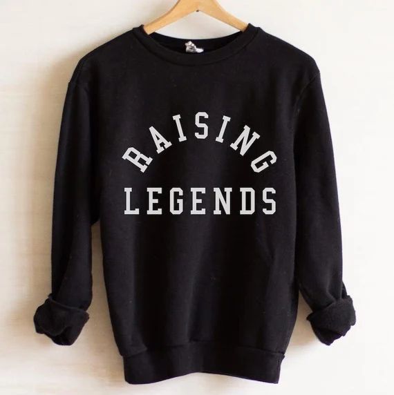 RAISING LEGENDS® Sweatshirt  Raising LEGENDS Crewneck Mom | Etsy | Etsy (US)