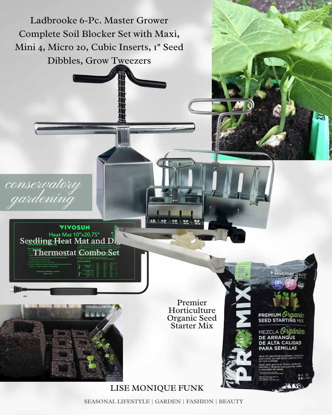 𝐒𝐡𝐨𝐩 𝐭𝐡𝐞 𝐂𝐨𝐥𝐥𝐞𝐜𝐭𝐢𝐨𝐧

𝘾𝙊𝙉𝙎𝙀𝙍𝙑𝘼𝙏𝙊𝙍𝙔 𝙂𝘼𝙍𝘿𝙀𝙉𝙄𝙉𝙂

𝙄𝙣 𝙩𝙝𝙞𝙨 𝙘𝙤𝙡𝙡𝙚𝙘𝙩𝙞𝙤𝙣 𝙮𝙤𝙪 𝙬𝙞𝙡𝙡 𝙛𝙞𝙣𝙙 𝙖𝙡𝙡 𝙩𝙝𝙞𝙣𝙜𝙨 𝙣𝙚𝙚𝙙𝙚𝙙 𝙩𝙤 𝙝𝙚𝙡𝙥 𝙮𝙤𝙪 𝙬𝙞𝙩𝙝 𝙖𝙡𝙡 𝙮𝙤𝙪𝙧 𝙞𝙣𝙙𝙤𝙤𝙧 𝙜𝙖𝙧𝙙𝙚𝙣𝙞𝙣𝙜 𝙣𝙚𝙚𝙙𝙨!

𝙁𝙧𝙤𝙢 𝙨𝙩𝙖𝙧𝙩𝙞𝙣𝙜 𝙮𝙤𝙪𝙧 𝙨𝙚𝙚𝙙𝙨 𝙞𝙣𝙙𝙤𝙤𝙧𝙨, 𝙝𝙤𝙪𝙨𝙚 𝙥𝙡𝙖𝙣𝙩 𝙨𝙪𝙥𝙥𝙡𝙞𝙚𝙨 𝙖𝙡𝙤𝙣𝙜 𝙬𝙞𝙩𝙝 𝙩𝙞𝙥𝙨 𝙩𝙤 𝙗𝙪𝙞𝙡𝙙 𝙛𝙤𝙧 𝙨𝙪𝙘𝙘𝙚𝙨𝙨. 𝙄 𝙖𝙢 𝙖𝙣 𝙖𝙫𝙞𝙙 𝙜𝙖𝙧𝙙𝙚𝙣𝙚𝙧, 𝙩𝙖𝙪𝙜𝙝𝙩 𝙩𝙝𝙧𝙤𝙪𝙜𝙝𝙤𝙪𝙩 𝙢𝙮 𝙡𝙞𝙛𝙚 𝙗𝙮 𝙢𝙮 𝙜𝙧𝙖𝙣𝙙𝙢𝙤𝙩𝙝𝙚𝙧. 𝙉𝙤𝙬, 𝙩𝙤𝙙𝙖𝙮, 𝙖𝙨 𝙖 𝙢𝙤𝙩𝙝𝙚𝙧 𝙄 𝙪𝙨𝙚 𝙢𝙮 𝙜𝙧𝙖𝙣𝙙𝙢𝙤𝙩𝙝𝙚𝙧'𝙨 𝙬𝙚𝙖𝙡𝙩𝙝 𝙤𝙛 𝙠𝙣𝙤𝙬𝙡𝙚𝙙𝙜𝙚 & 𝙝𝙚𝙧 𝙡𝙤𝙫𝙚 𝙤𝙛 𝙖𝙡𝙡 𝙜𝙧𝙤𝙬𝙞𝙣𝙜 𝙩𝙝𝙞𝙣𝙜𝙨 𝙩𝙤 𝙚𝙣𝙧𝙞𝙘𝙝 𝙢𝙮 𝙡𝙞𝙛𝙚 𝙖𝙣𝙙 𝙤𝙩𝙝𝙚𝙧𝙨.

𝙄𝙛 𝙮𝙤𝙪 𝙖𝙧𝙚 𝙞𝙣𝙩𝙚𝙧𝙚𝙨𝙩𝙚𝙙 𝙞𝙣 𝙜𝙖𝙧𝙙𝙚𝙣𝙞𝙣𝙜 𝙄 𝙝𝙖𝙫𝙚 𝙖 𝙮𝙤𝙪𝙩𝙪𝙗𝙚 𝙘𝙝𝙖𝙣𝙣𝙚𝙡 𝙬𝙝𝙚𝙧𝙚 𝙄 𝙨𝙝𝙖𝙧𝙚 𝙃𝙤𝙬 𝙩𝙤 𝙫𝙞𝙙𝙚𝙤𝙨, 𝙖𝙨 𝙬𝙚𝙡𝙡 𝙖𝙨 𝙫𝙞𝙙𝙚𝙤𝙨 𝙛𝙤𝙧 𝙞𝙣𝙨𝙥𝙞𝙧𝙖𝙩𝙞𝙤𝙣!

𝙝𝙩𝙩𝙥𝙨://𝙬𝙬𝙬.𝙮𝙤𝙪𝙩𝙪𝙗𝙚.𝙘𝙤𝙢/𝙘/𝙇𝙞𝙨𝙚𝙈𝙤𝙣𝙞𝙦𝙪𝙚𝙁𝙪𝙣𝙠

#indoorgarden #indoorplants #plants #plantsofinstagram #houseplants #plantsmakepeoplehappy #indoorjungle #growyourown #urbanjungle #plantlover #gardening #garden #indoorgardening #plantlife #plant #houseplantclub #houseplantsofinstagram #plantstagram #indoorgrow #cannabiscommunity #plantaddict #hydroponics #cannabis #plantlove #homegrown #houseplantcommunity #houseplant #plantsplantsplants #nature #homedecor

#LTKHome #LTKMostLoved #LTKWatchNow