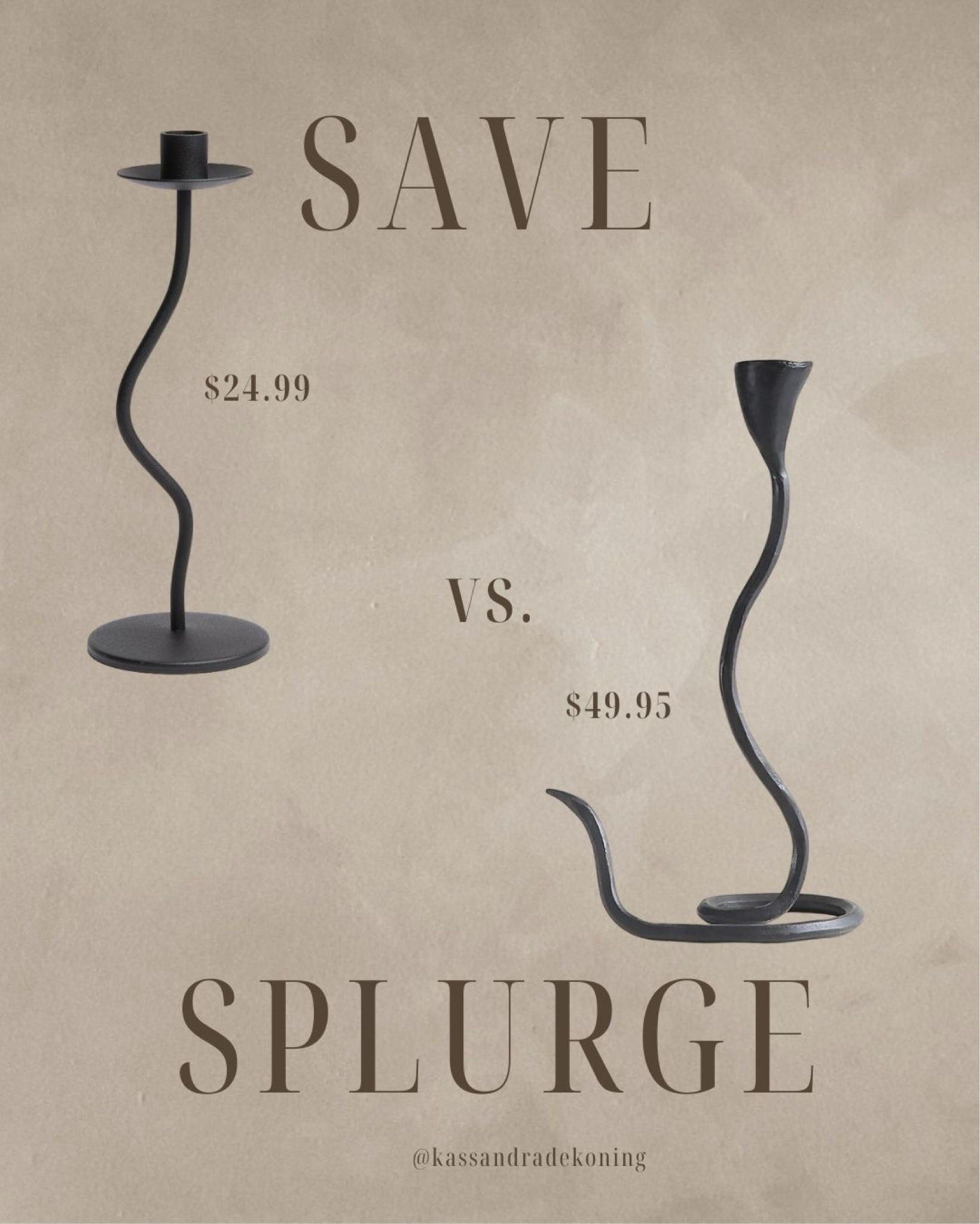 Save vs. Splurge: Irregular Shale Candlestick 


Home decor trends, budget friendly home decor, decor finds for less 

#LTKFindsUnder50 #LTKFindsUnder100 #LTKHome