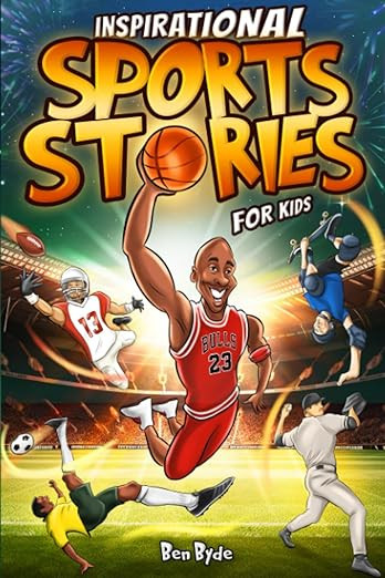 Inspirational Sports Stories for Kids: How 15 Legendary Athletes Overcame Adversity to Emerge as ... | Amazon (US)