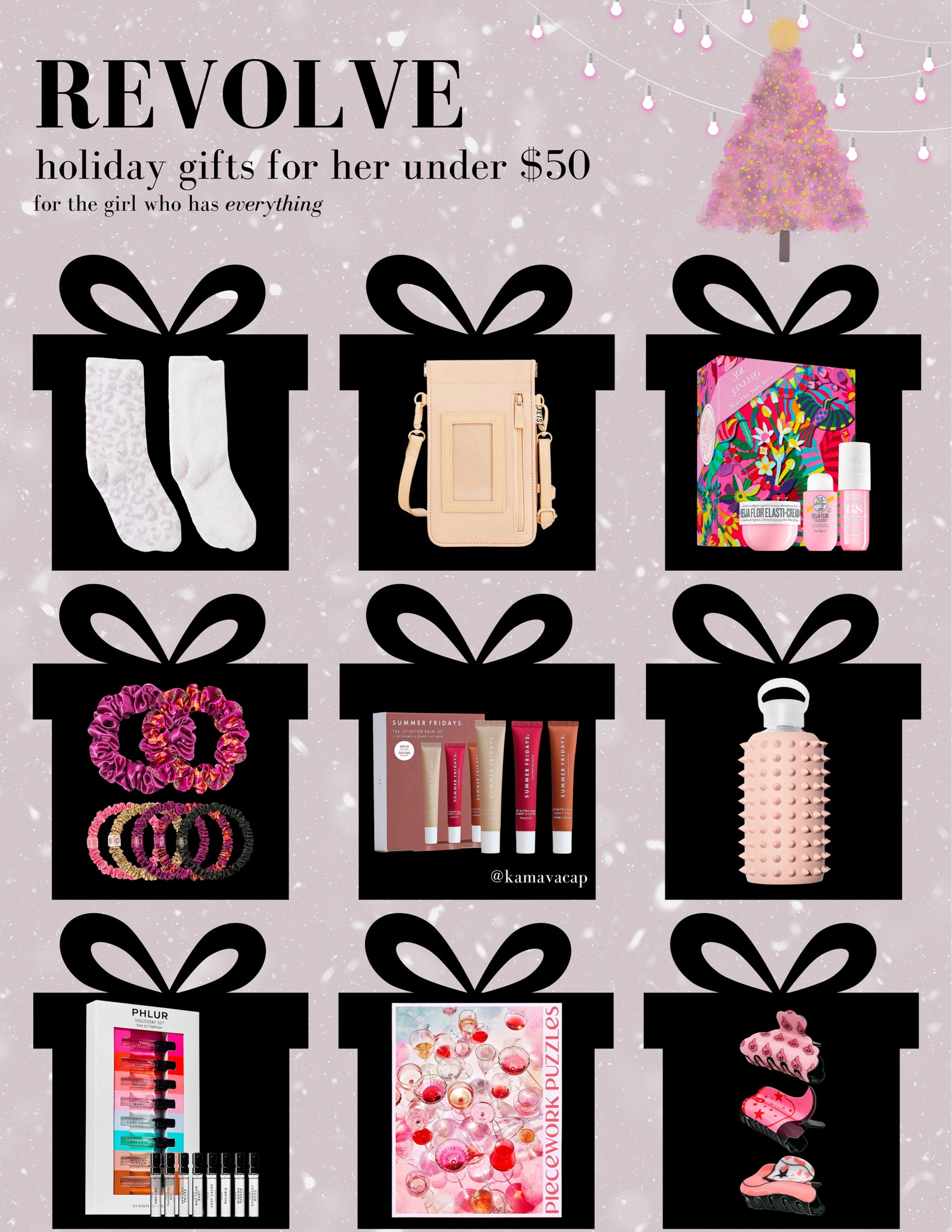 REVOLVE HOLIDAY 2023 GIFT GUIDE UNDER $50 - for the girl who has everything!

as a girly who has been told repeatedly that i’m difficult to shop for ;) i decided to compile a list of my revolve favorites under $50! so so many unique finds for the girl who truly has it all. 

products featured:
barefoot dreams cozychic in the wild 2 pair sock set ($30)
beis the id crossbody in beige ($48)
sol de janeiro beija flor body boost ($48)
slip mega set 7 back scrunchies in super bloom ($49)
summer fridays the lip butter balm set - seriously the best balms i have ever used and 100% lives up to the hype ($49 for 3 full sizes)
bkr spiked 500ml water bottle in teddy ($42)
phlur 8 piece fragrance discovery set ($35)
piecework cloud nine 1,000 piece puzzle ($38)
bracha preppy cowgirl claw set in pink (on sale for $28!)

be sure to follow along on LTK @kamavacap for more 👼🏼🫶🏻

#LTKHoliday #LTKGiftGuide #LTKfindsunder50