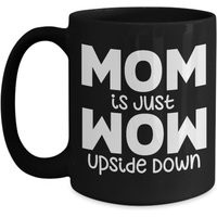 Mom Is Just Wow Upside Down Mug Mom Coffee Gift For Mom Mugs Wife Mug Mothers Day Cheap Gifts For Funny Gift Cute | Etsy (US)