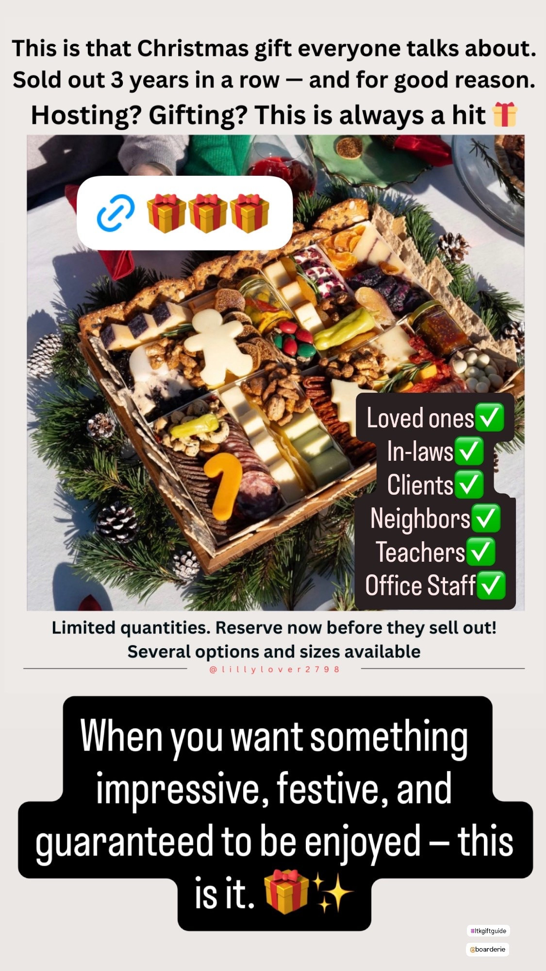 Gift Idea 

This is that Christmas gift everyone talks about.
Sold out 3 years in a row — and for good reason.

If you’re still searching for a crowd-pleasing, no-stress holiday gift, this gourmet charcuterie box is perfect for loved ones, in-laws, clients, neighbors, teachers, or office staff. It’s beautifully presented, feels special, and requires zero wrapping on your end.

Perfect for:
• Holiday entertaining
• Thank-you gifts
• Family gatherings
• Last-minute Christmas gifting

When you want something impressive, festive, and guaranteed to be enjoyed — this is it. 🎁✨

Christmas gift idea
Holiday entertaining
Hostess gift
Gift for in laws
Office gift ideas
Food gifts
Gourmet gift
Charcuterie board
Last minute Christmas gift
Holiday party food
Family Christmas gift
Corporate holiday gift
Luxury food gift


#christmasgiftideas
#holidaygifting
#hostessgift
#holidayentertaining
#lastminutegifts
#foodiegifts
#charcuterieboard
#christmashosting
#giftguide
#holidayfavorites
#ltkholiday
#ltkchristmas
#ltkfinds
#giftideas2025
#ltkgiftguide 


#LTKHoliday #LTKSeasonal #LTKfoodie