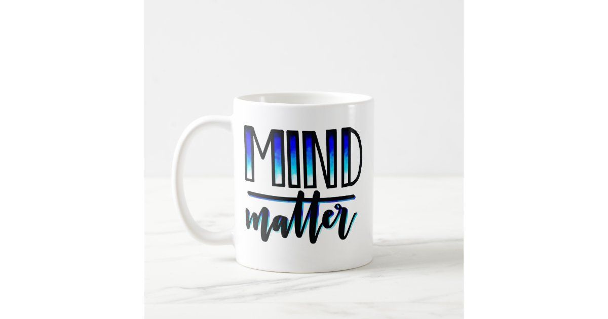 Mind Over Matter - Black and Blue Mug | Zazzle | Zazzle