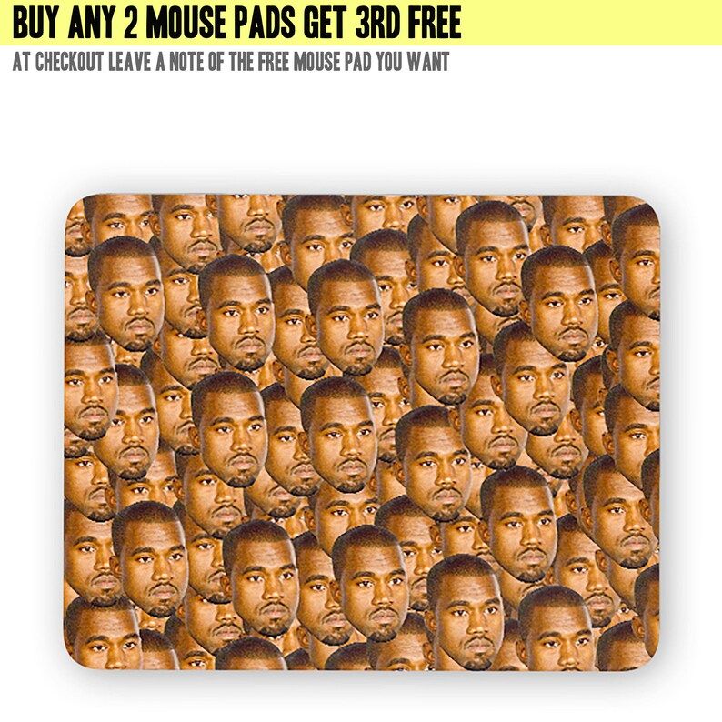 Kanye everywhere mouse pad - mouse mat - desktop mouse mat - funny mouse mat - computer pad | Etsy (US)