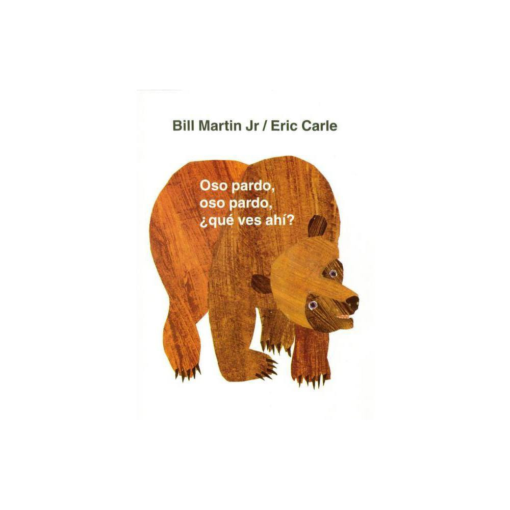 Oso Pardo, Oso Pardo, ¿Qué Ves Ahí? - (Brown Bear and Friends) by Bill Martin (Board Book) | Target