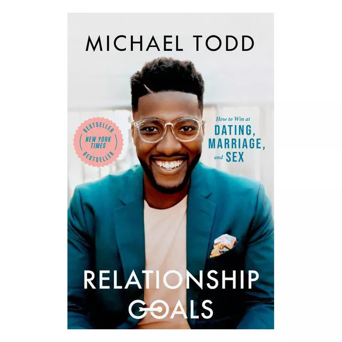 Relationship Goals - by  Michael Todd (Hardcover) | Target