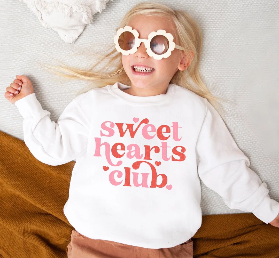 Valentine Sweatshirt Sweet Hearts Club Valentines Sweatshirts for Kids Sweatshirt Toddler Cute Cr... | Etsy (US)