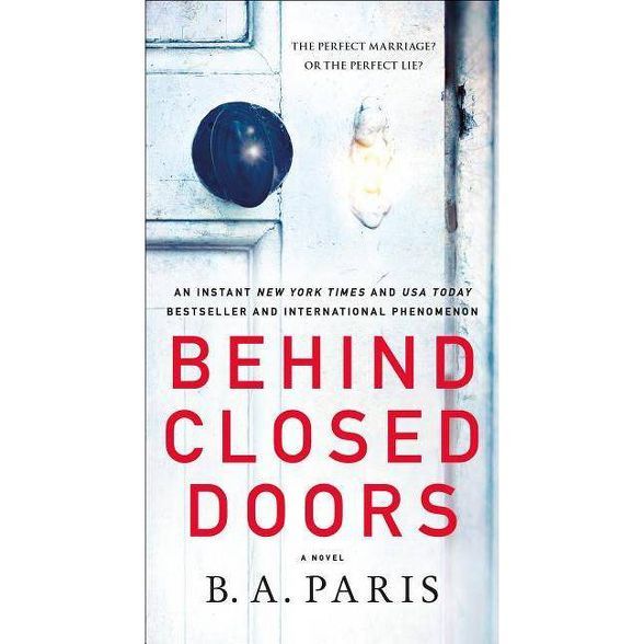 Behind Closed Doors -  by B. A. Paris (Paperback) | Target