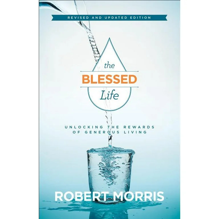 The Blessed Life : Unlocking the Rewards of Generous Living (Hardcover) | Walmart (US)