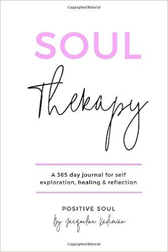 Soul Therapy: A 365 day journal for self exploration, healing and reflection    Paperback – Apr... | Amazon (CA)