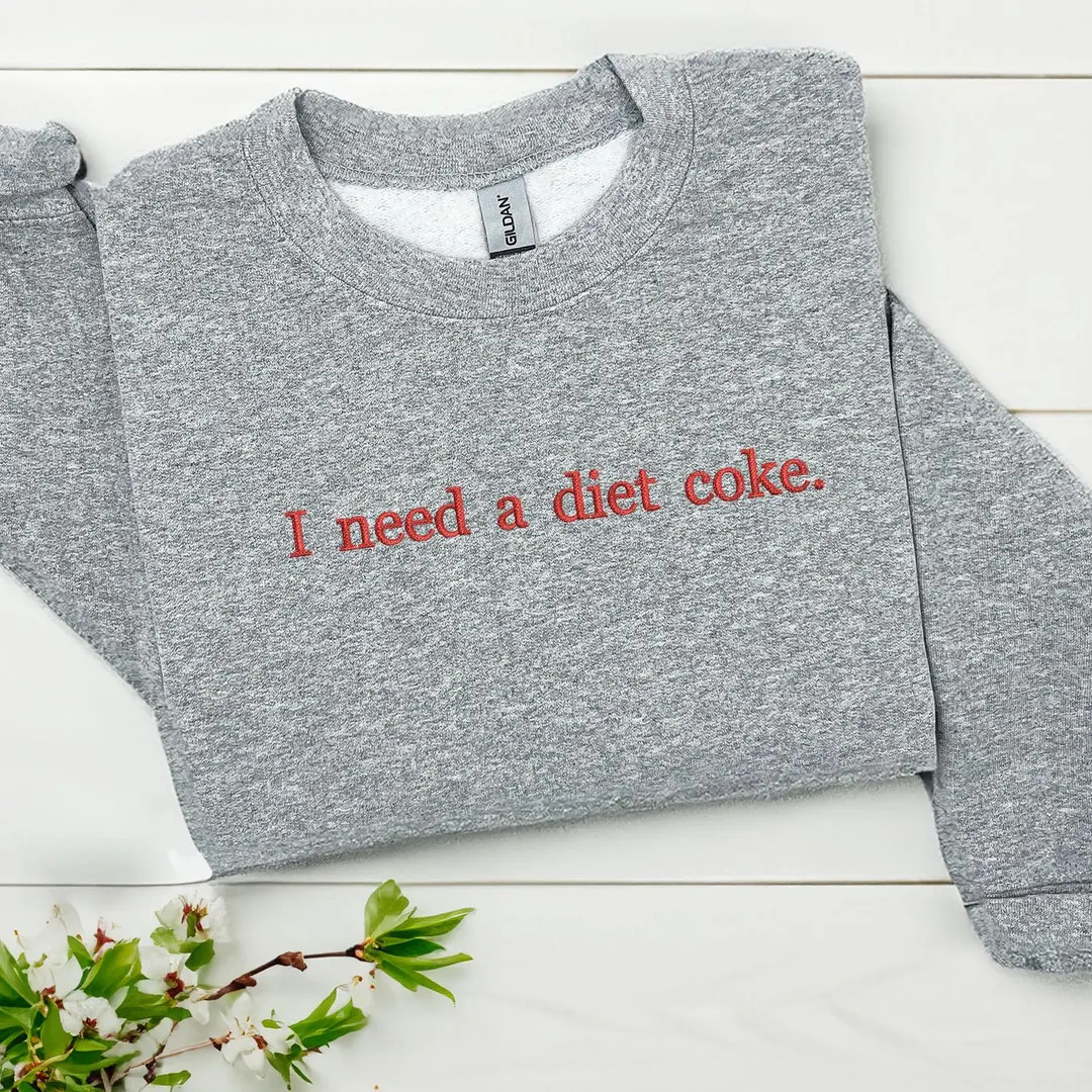 Embroidered Diet Coke Sweatshirt, I Need A Diet Coke Sweatshirt, Coke Sweatshirt, Trendy Sweatshi... | Etsy (US)