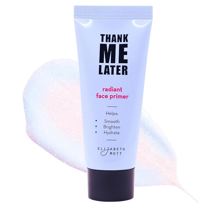 Elizabeth Mott Thank Me Later Radiant Face Primer - Illuminating & Hydrating Makeup Base with Nia... | Amazon (US)